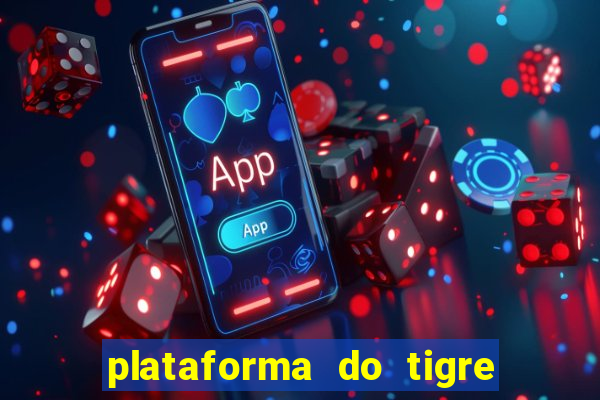 plataforma do tigre que paga