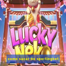 como sacar no sportingbet