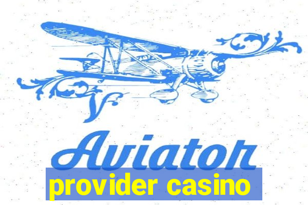 provider casino