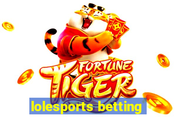 lolesports betting