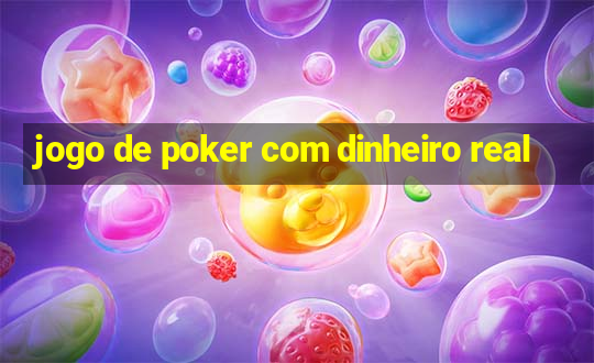 jogo de poker com dinheiro real