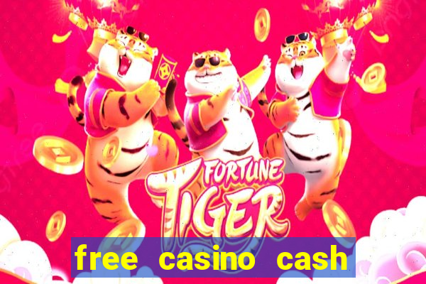 free casino cash no deposit