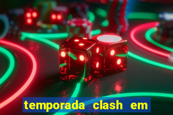 temporada clash em bingo go