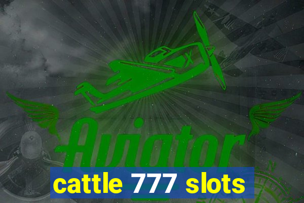 cattle 777 slots