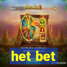 het bet