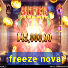 freeze nova