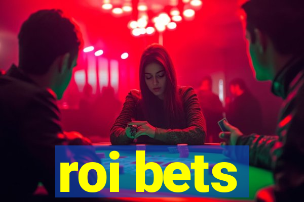 roi bets