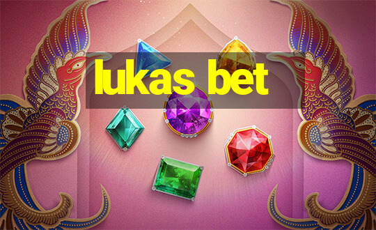 lukas bet