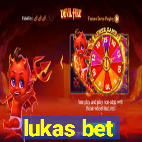 lukas bet