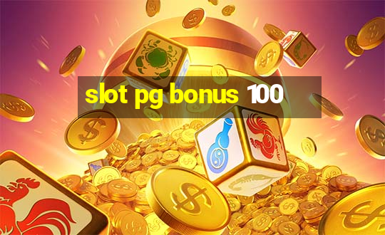 slot pg bonus 100