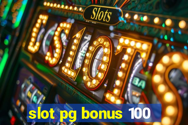 slot pg bonus 100