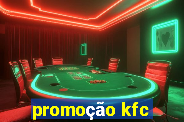 promoção kfc