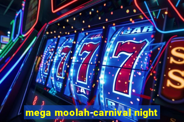 mega moolah-carnival night