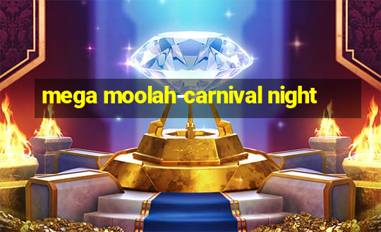 mega moolah-carnival night