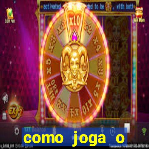 como joga o fortune tiger