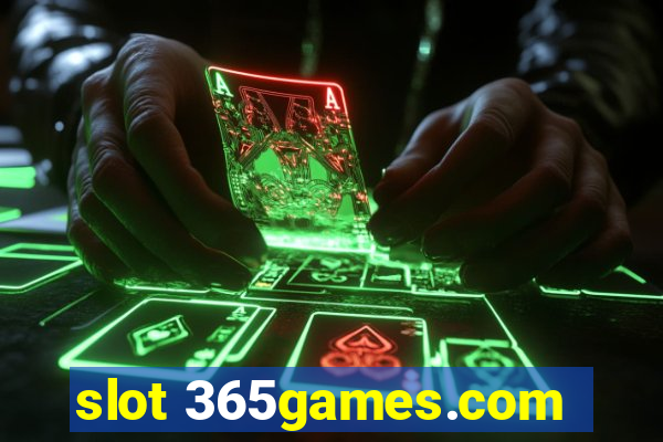 slot 365games.com