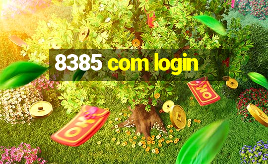 8385 com login