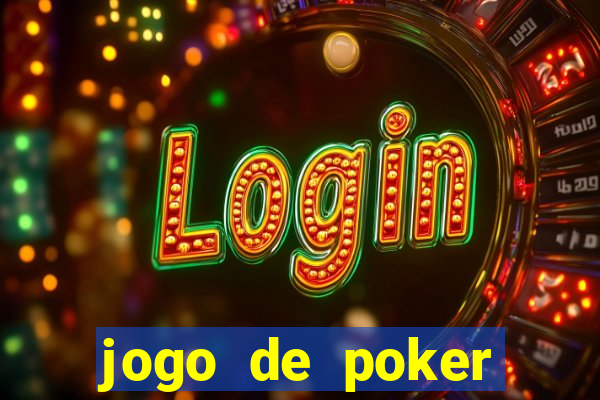 jogo de poker texas holdem