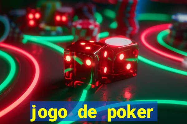 jogo de poker texas holdem