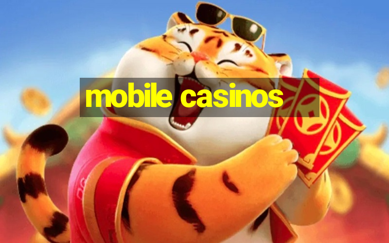 mobile casinos