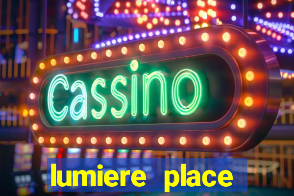 lumiere place casino hotel