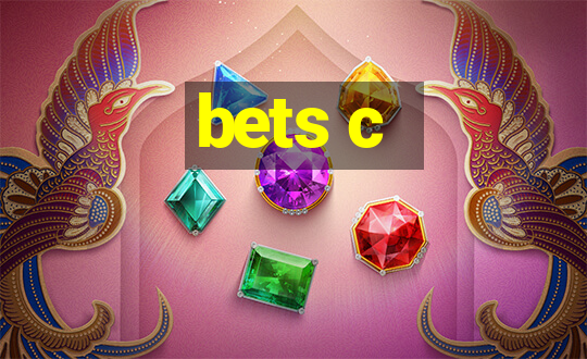 bets c