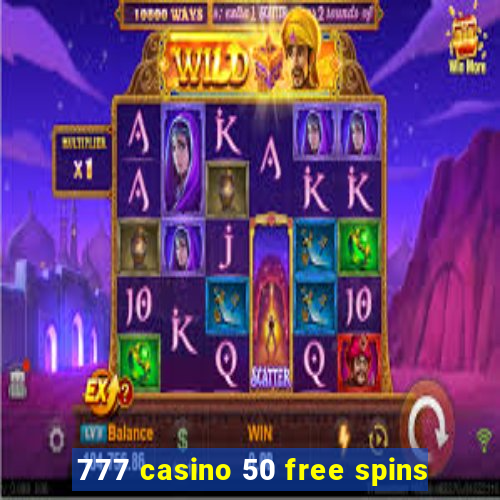 777 casino 50 free spins