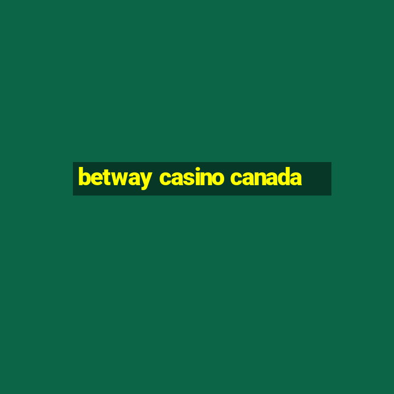 betway casino canada