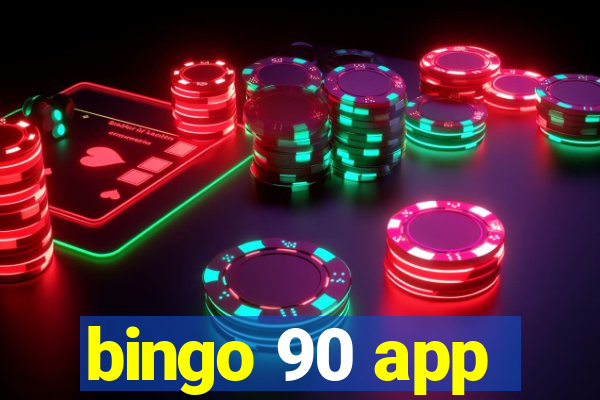 bingo 90 app