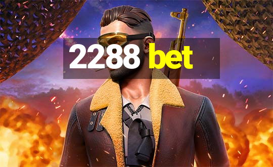 2288 bet