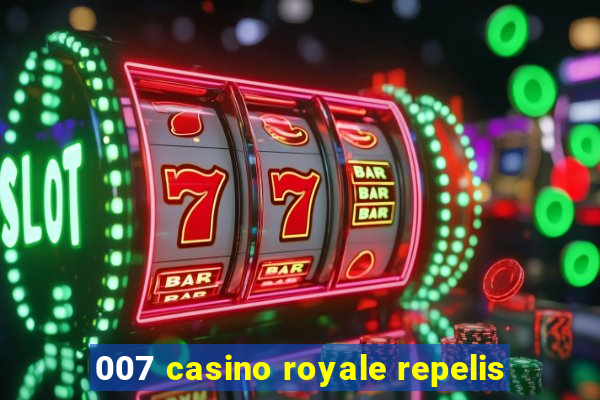 007 casino royale repelis