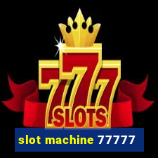 slot machine 77777