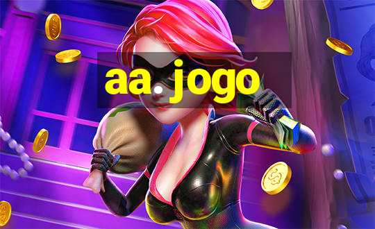 aa. jogo