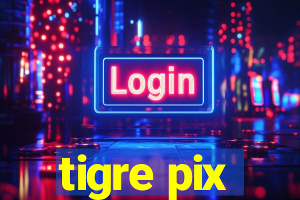 tigre pix