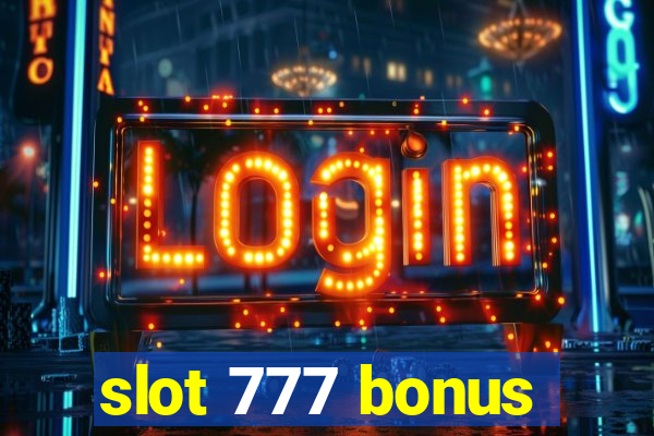 slot 777 bonus