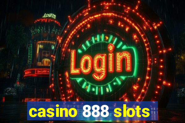 casino 888 slots