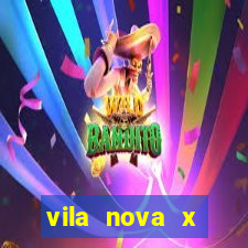 vila nova x brusque palpites