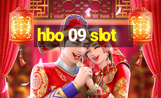 hbo 09 slot