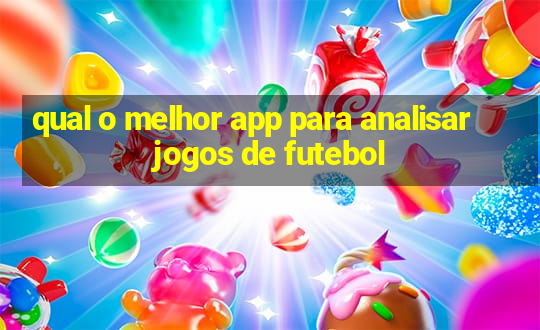 qual o melhor app para analisar jogos de futebol