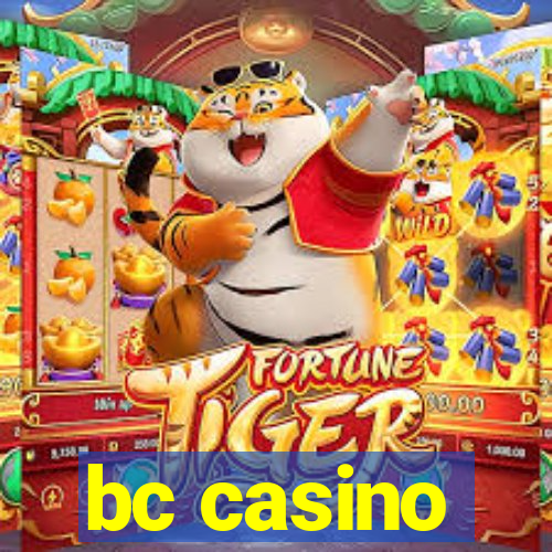 bc casino