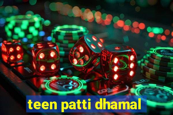 teen patti dhamal