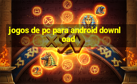 jogos de pc para android download