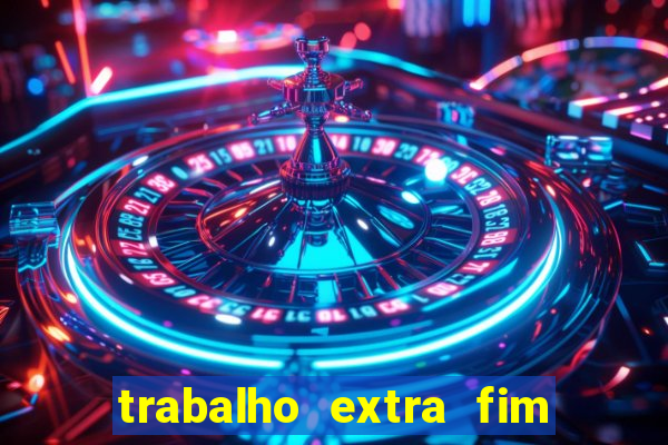 trabalho extra fim de semana porto