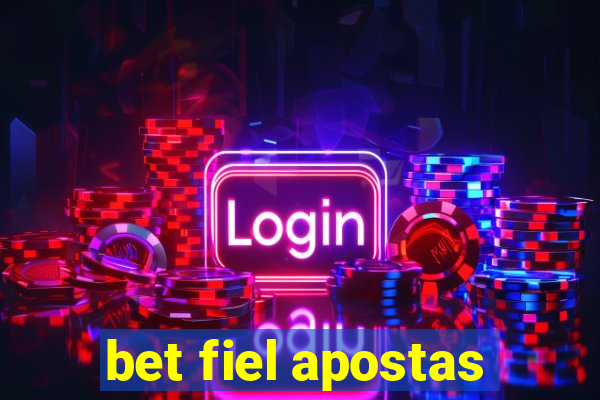 bet fiel apostas