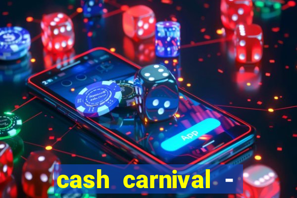 cash carnival - casino slots