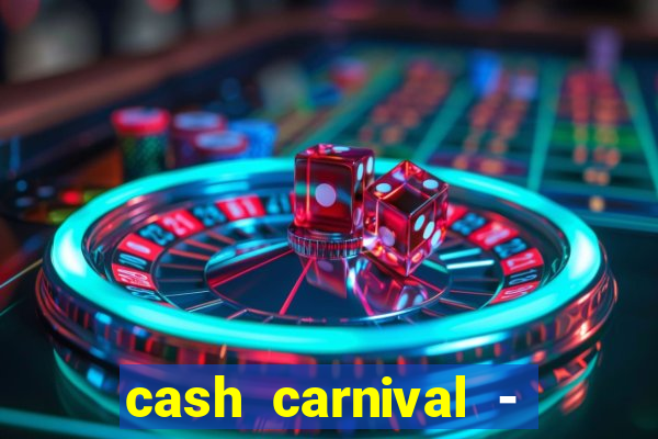 cash carnival - casino slots