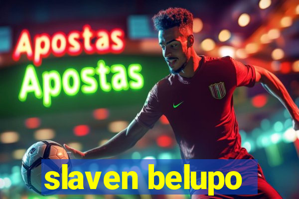 slaven belupo