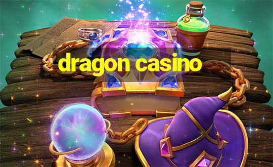 dragon casino