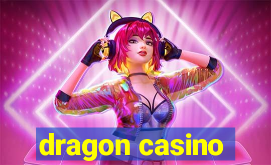 dragon casino