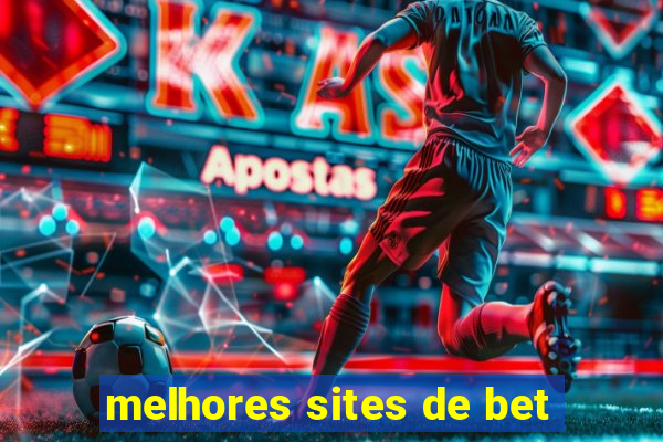 melhores sites de bet